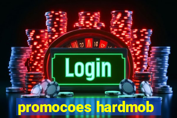 promocoes hardmob