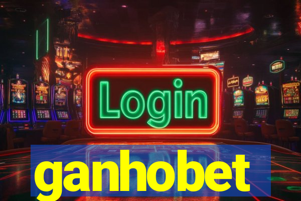 ganhobet