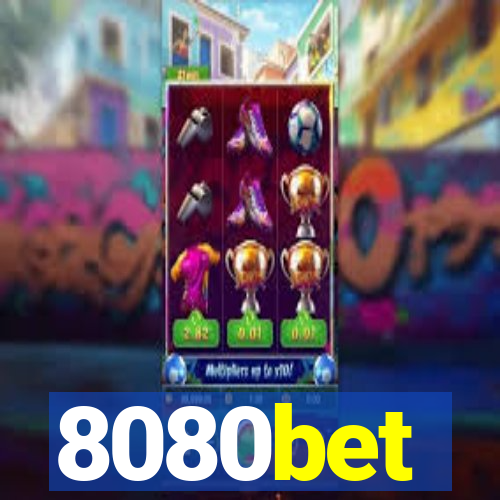 8080bet