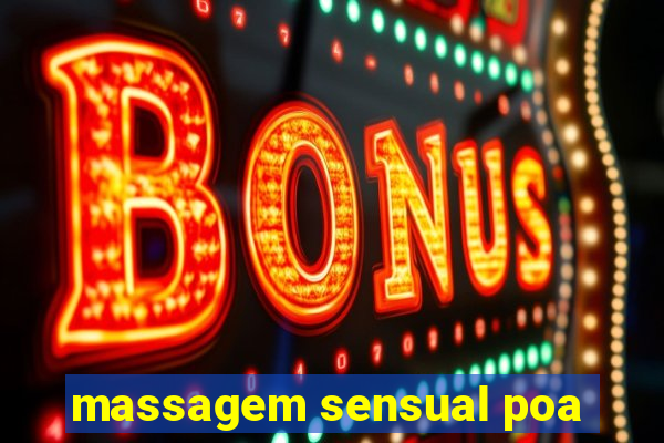 massagem sensual poa