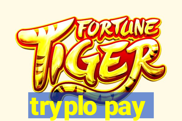 tryplo pay