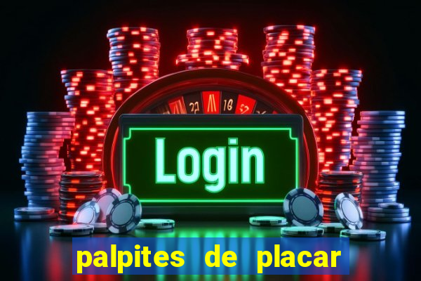palpites de placar exato para os jogos de hoje