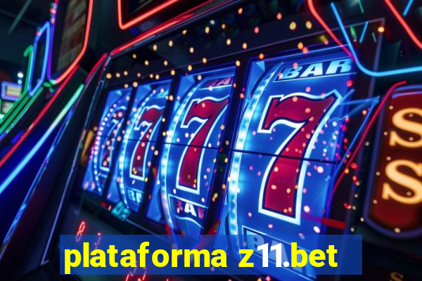 plataforma z11.bet