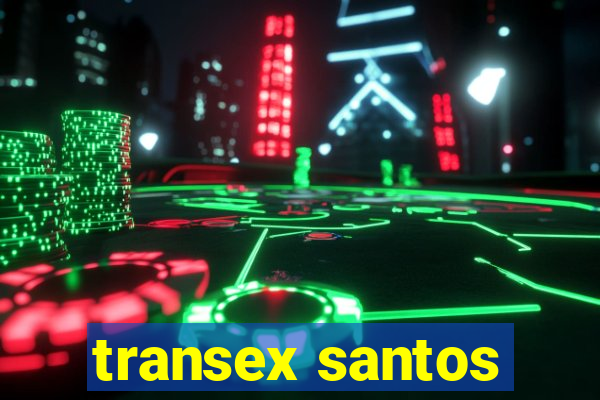 transex santos