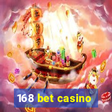 168 bet casino