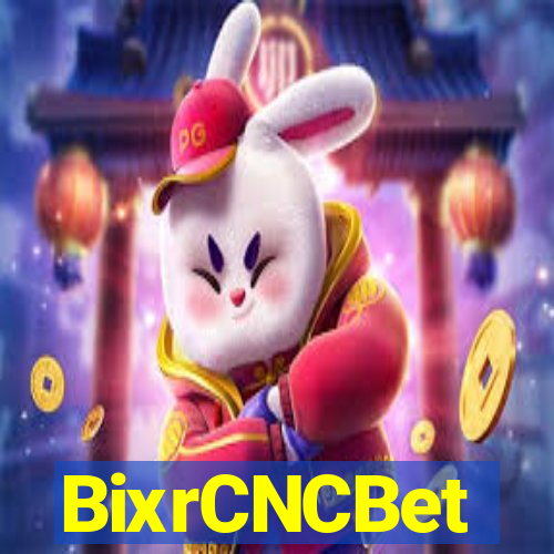 BixrCNCBet