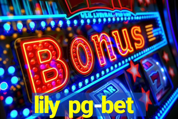 lily pg-bet