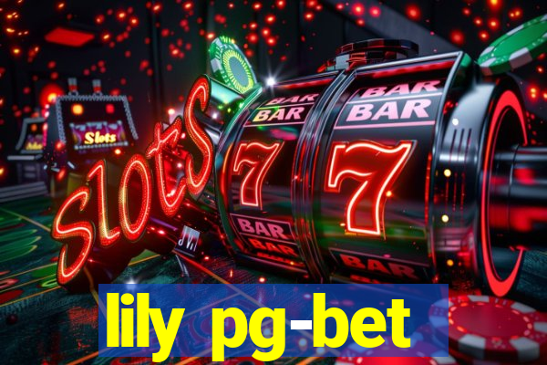 lily pg-bet