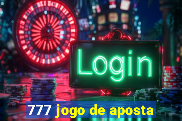 777 jogo de aposta