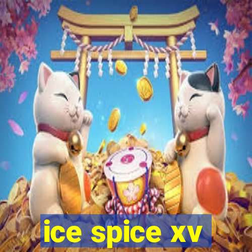 ice spice xv