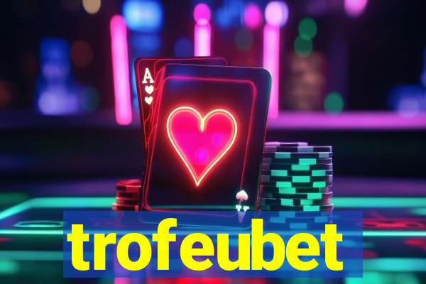 trofeubet