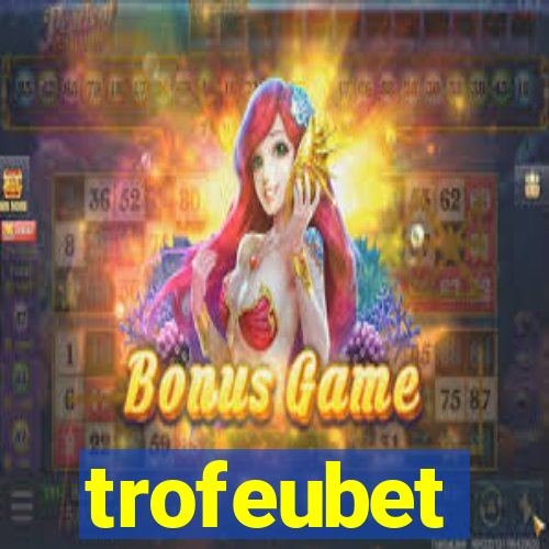 trofeubet
