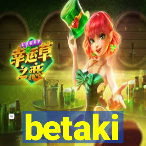 betaki