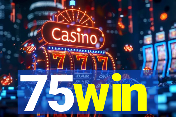 75win