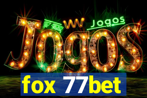 fox 77bet