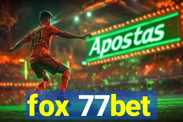 fox 77bet
