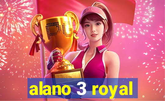 alano 3 royal