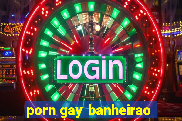 porn gay banheirao