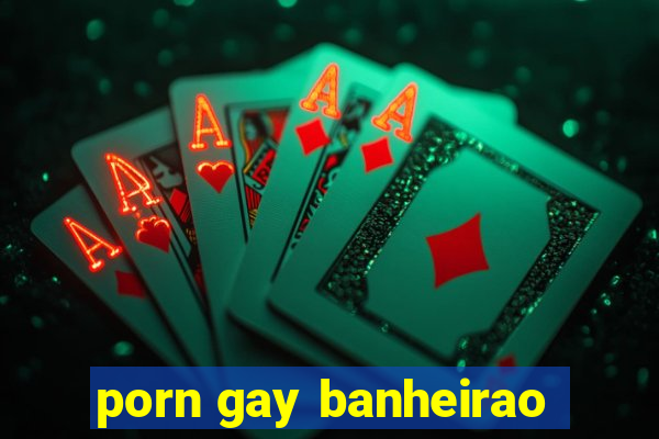 porn gay banheirao