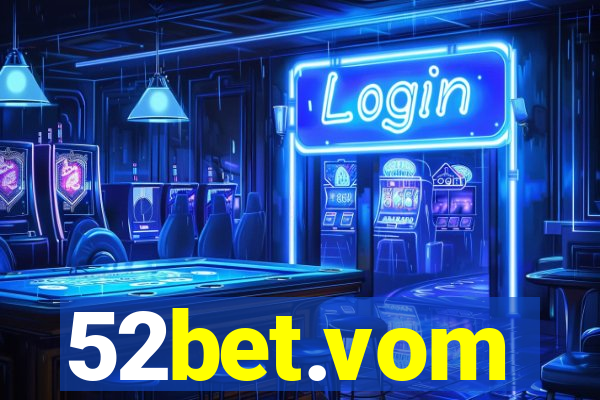 52bet.vom