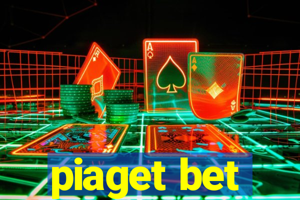 piaget bet