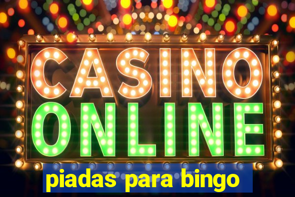 piadas para bingo