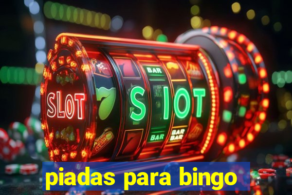 piadas para bingo