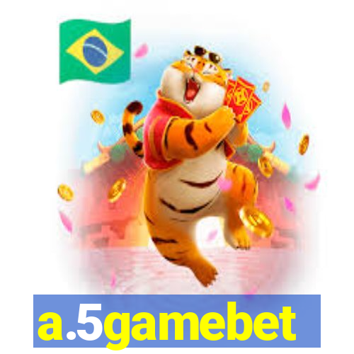 a.5gamebet