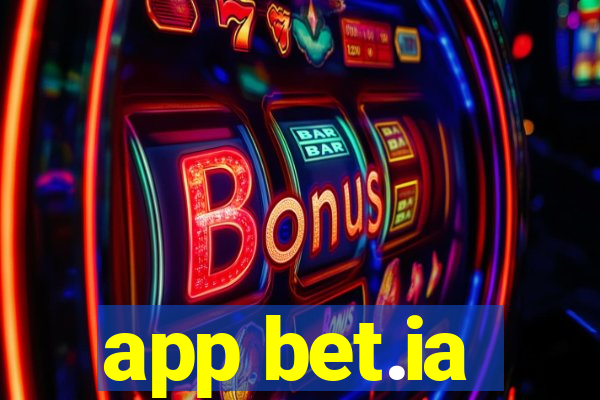 app bet.ia