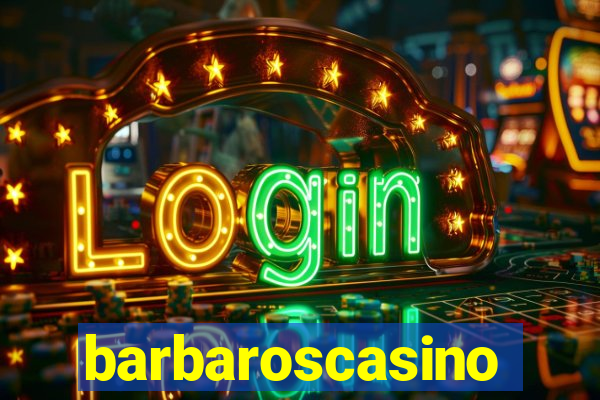 barbaroscasino