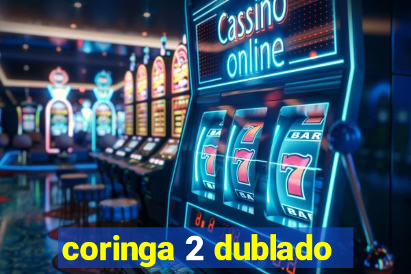 coringa 2 dublado