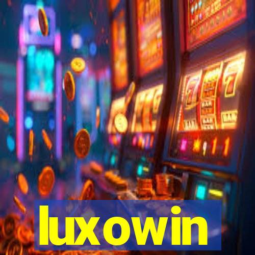 luxowin