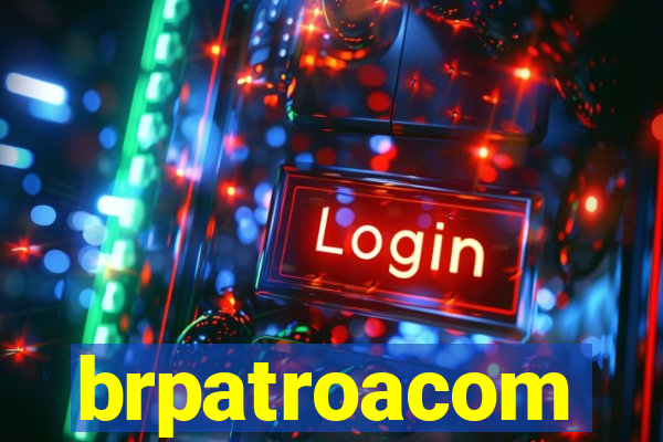 brpatroacom