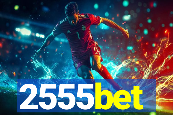 2555bet