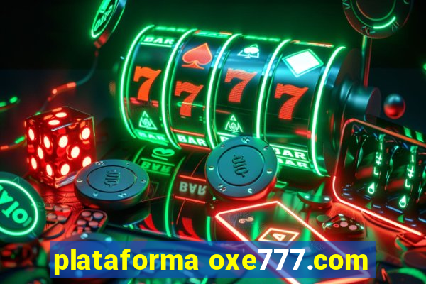 plataforma oxe777.com