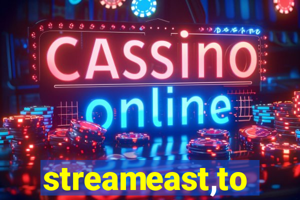 streameast,to