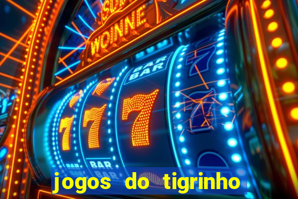 jogos do tigrinho que da bonus no cadastro