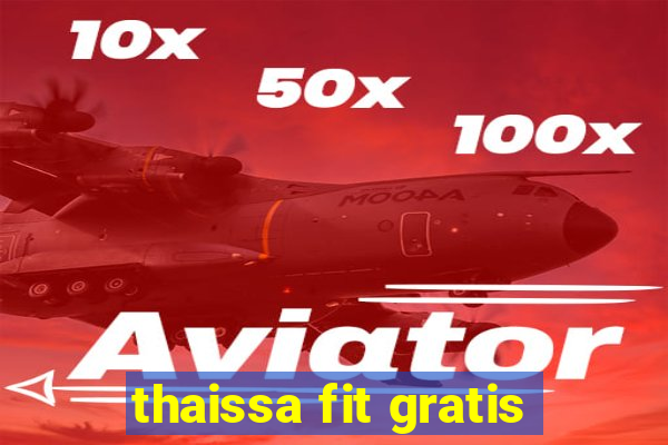 thaissa fit gratis