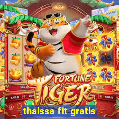 thaissa fit gratis