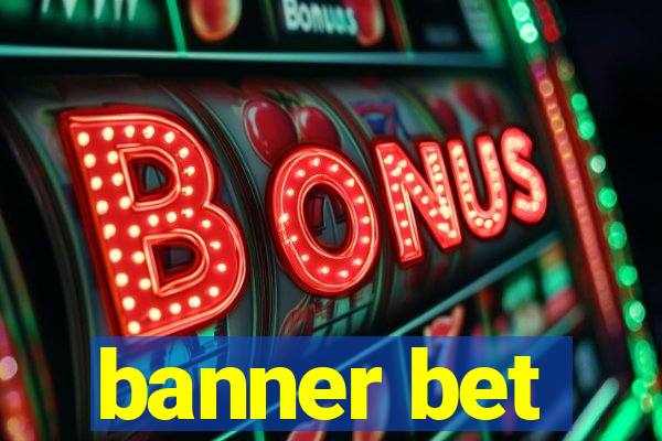 banner bet