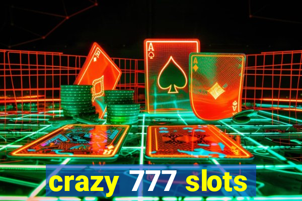 crazy 777 slots