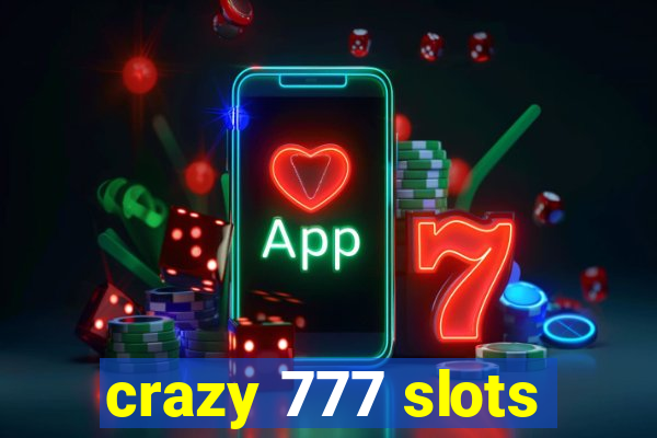crazy 777 slots