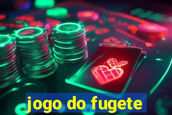 jogo do fugete
