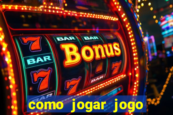 como jogar jogo sem abaixar