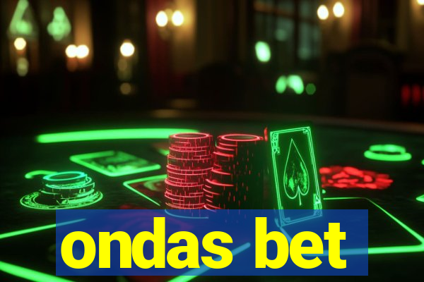 ondas bet