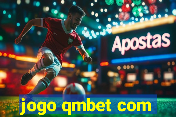 jogo qmbet com