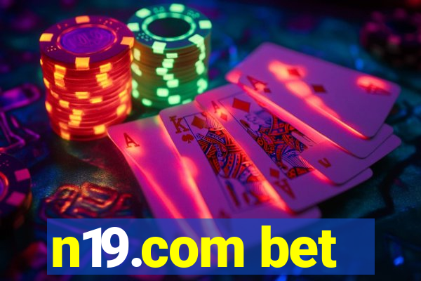 n19.com bet