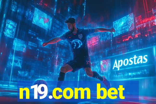 n19.com bet
