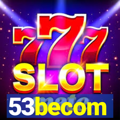 53becom