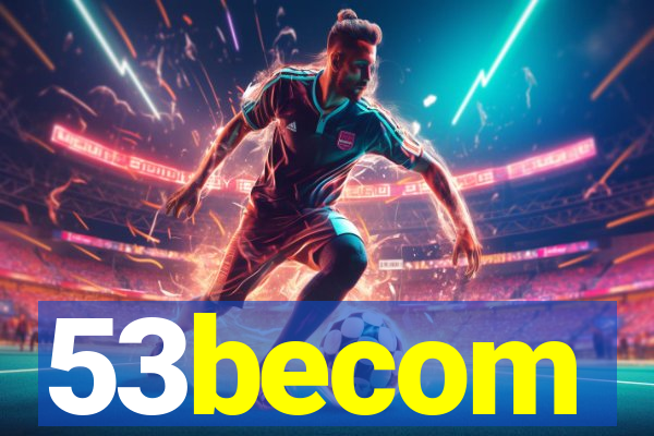 53becom